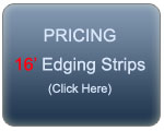 Sixteen Foot Edging Overview